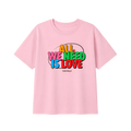 T-shirt Rose All We Need Is Love